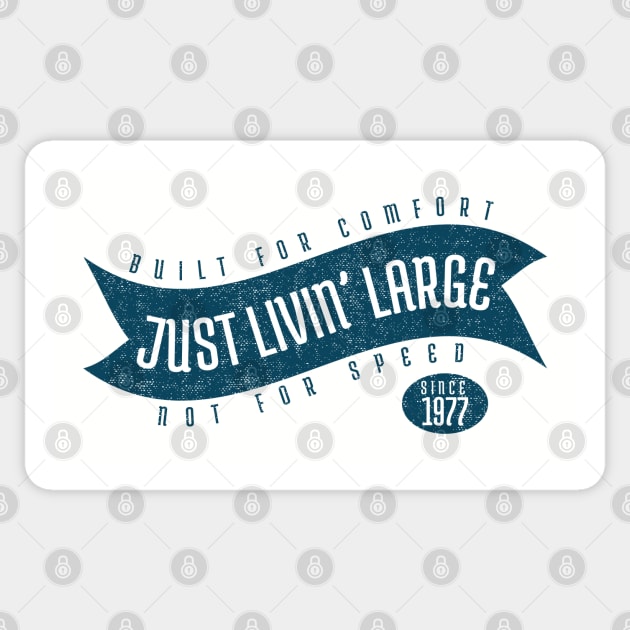 Just Livin Large Sticker by atomguy